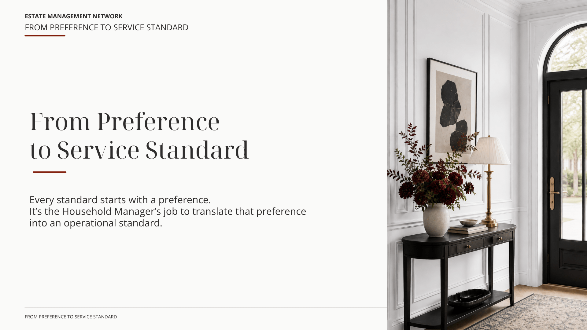 From Preference to Service Standard