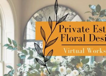 Private Estate Floral Design with Gregory Taylor